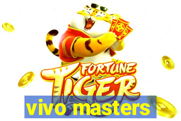 vivo masters